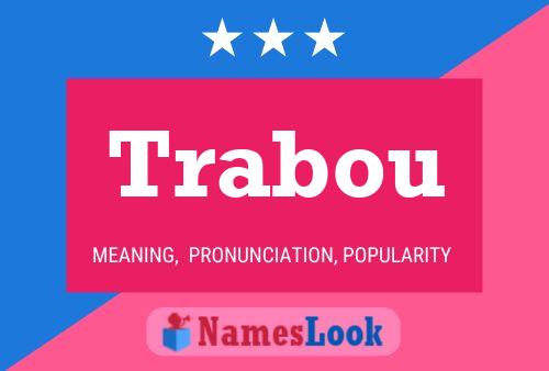 Trabou Name Poster