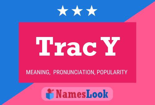 Trac Y Name Poster