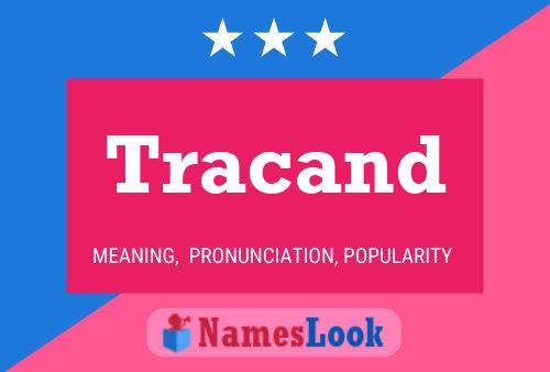 Tracand Name Poster