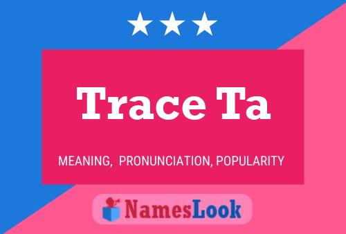 Trace Ta Name Poster