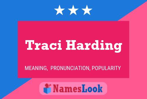 Traci Harding Name Poster