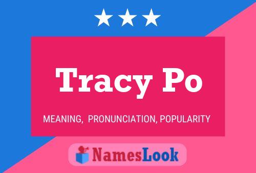 Tracy Po Name Poster