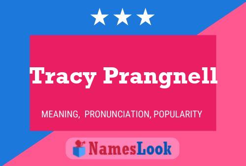 Tracy Prangnell Name Poster