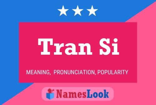 Tran Si Name Poster