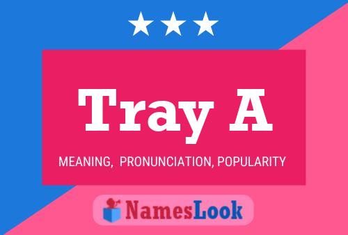 Tray A Name Poster