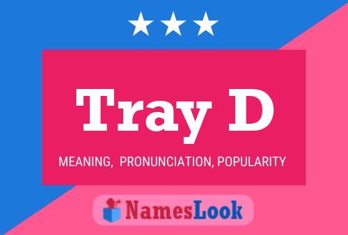 Tray D Name Poster