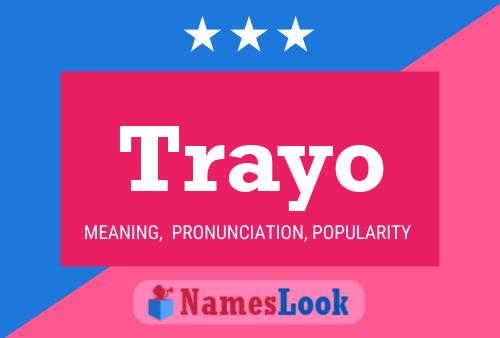 Trayo Name Poster