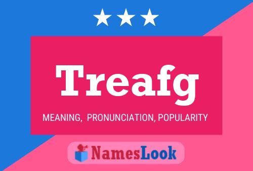 Treafg Name Poster