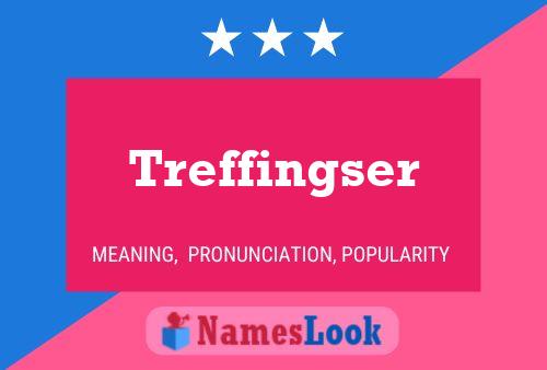 Treffingser Name Poster