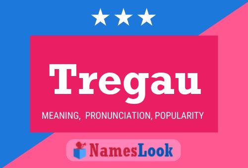 Tregau Name Poster