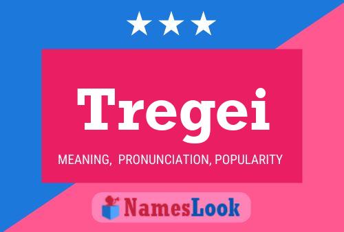 Tregei Name Poster