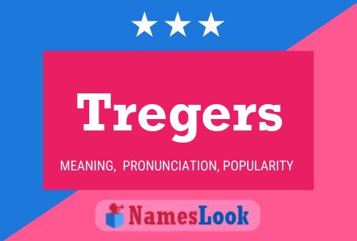 Tregers Name Poster