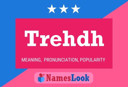 Trehdh Name Poster