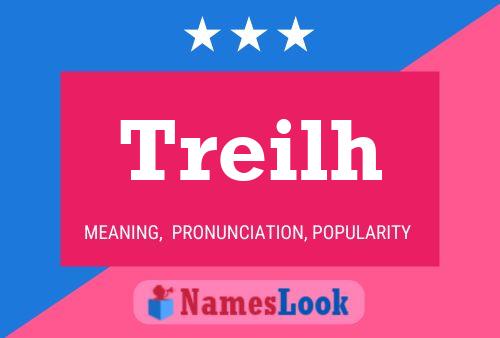 Treilh Name Poster