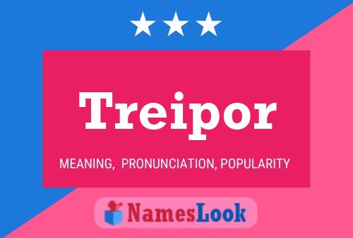 Treipor Name Poster