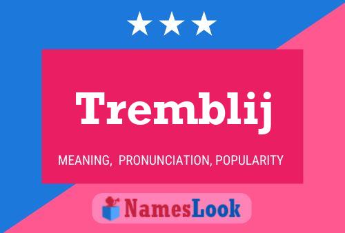 Tremblij Name Poster