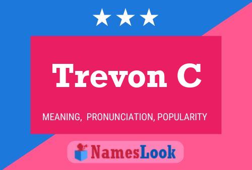 Trevon C Name Poster