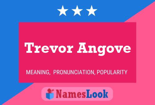 Trevor Angove Name Poster