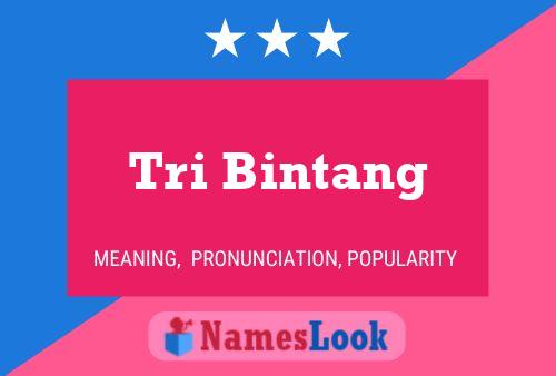 Tri Bintang Name Poster