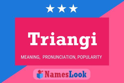 Triangi Name Poster