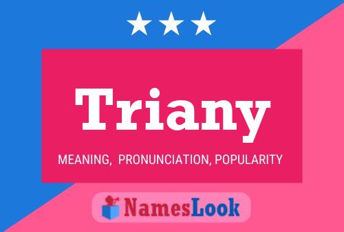 Triany Name Poster