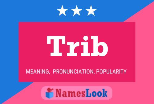 Trib Name Poster