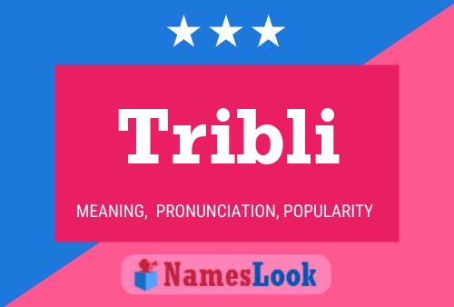 Tribli Name Poster