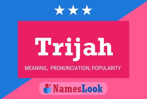 Trijah Name Poster