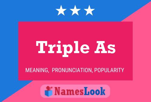 Triple As Name Poster