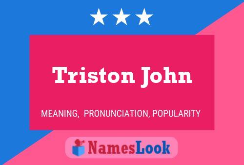 Triston John Name Poster