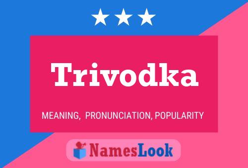 Trivodka Name Poster