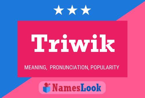 Triwik Name Poster