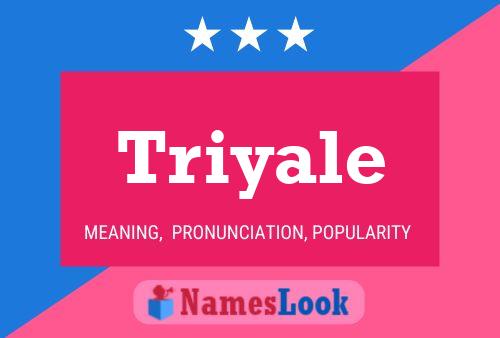 Triyale Name Poster