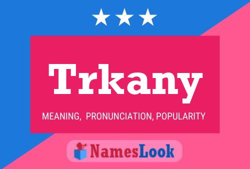 Trkany Name Poster