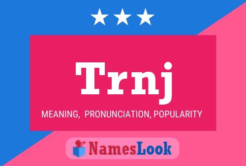 Trnj Name Poster