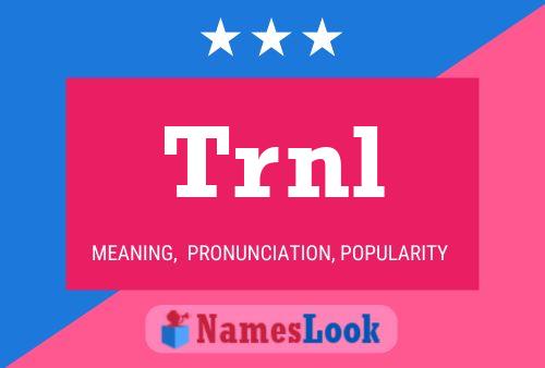 Trnl Name Poster