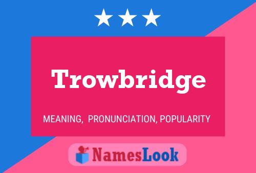 Trowbridge Name Poster