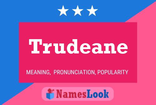 Trudeane Name Poster