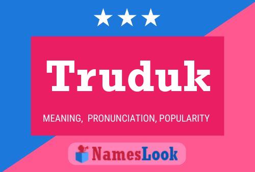 Truduk Name Poster