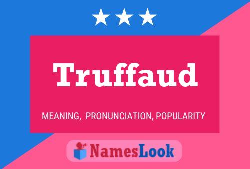 Truffaud Name Poster