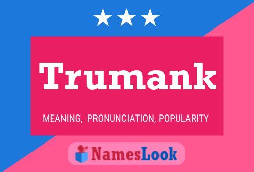 Trumank Name Poster