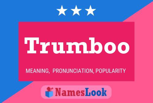 Trumboo Name Poster