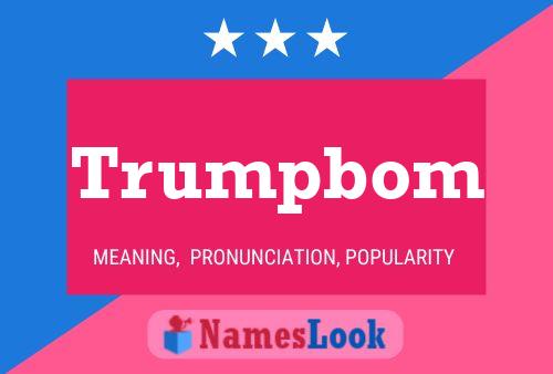 Trumpbom Name Poster