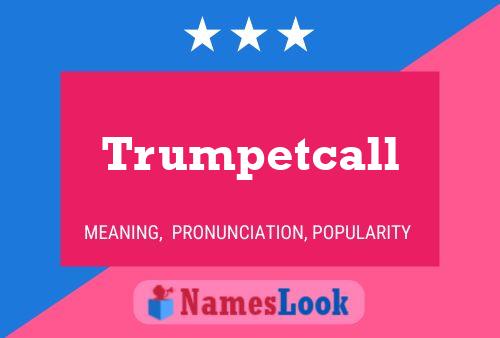 Trumpetcall Name Poster