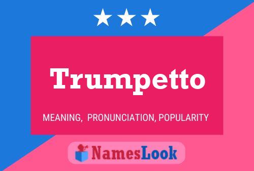 Trumpetto Name Poster