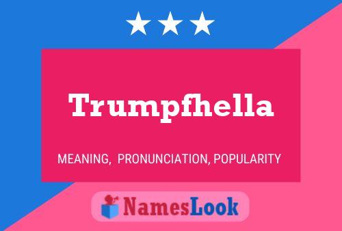 Trumpfhella Name Poster