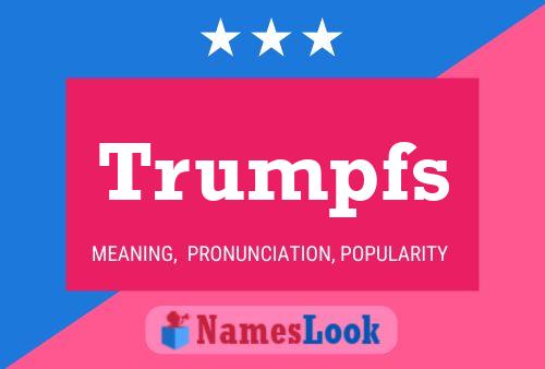 Trumpfs Name Poster