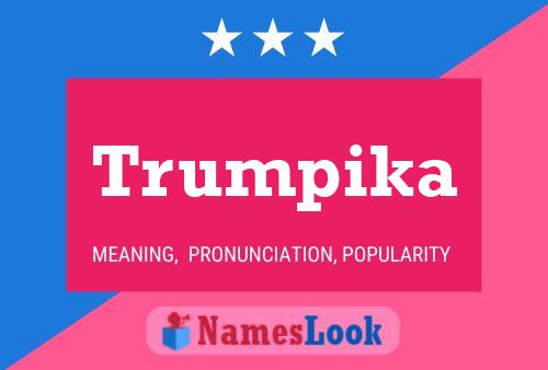 Trumpika Name Poster