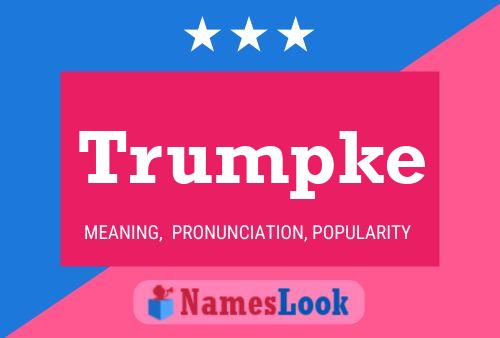 Trumpke Name Poster