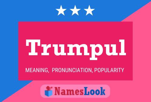 Trumpul Name Poster